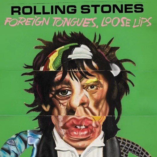 Rolling Stones - Foreign Tongues Loose Lips