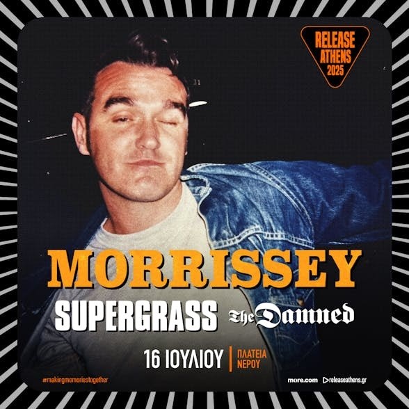 Morrissey, Supergrass & The Damned @ Release Athens 2025