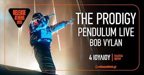 Prodigy, Pendulum & Bob Vylan @ Release Athens 2025