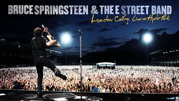 Ο Bruce Springsteen για πρώτη φορά παρουσιάζει ολοκληρωμένο το "London Calling: Live In Hyde Park"