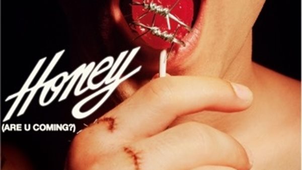 MANESKIN "HONEY (ARE U COMING?)"