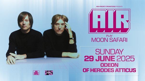 Οι Air έρχονται για μια μοναδική συναυλία στο Ηρώδειο