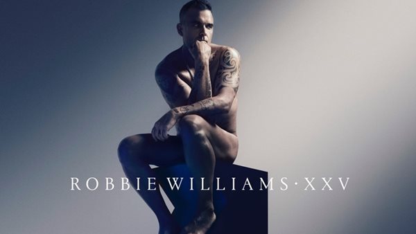 Robbie Williams - Ανακοίνωσε την κυκλοφορία του νέου του album "XXV"