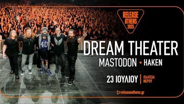 Dream Theater, Mastodon, Haken: μια metal γιορτή στο Release Athens 2025!