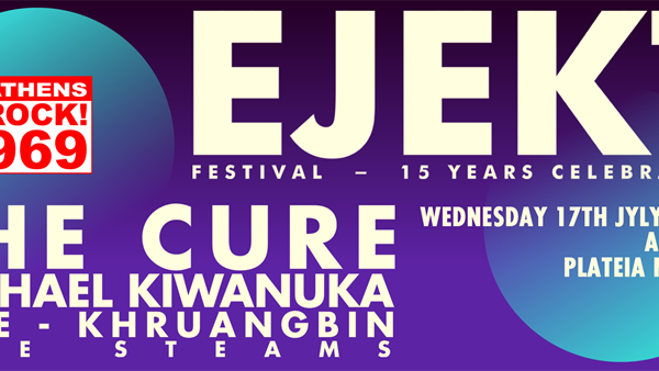Rock Your Ejekt: Τετάρτη 17 Ιουλίου οι Cure έρχονται στην Ελλάδα