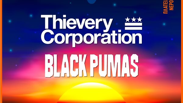 Οι Thievery Corporation και οι Black Pumas στο Release Athens 2024